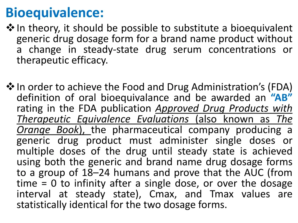 bioequivalence in theory it should be possible