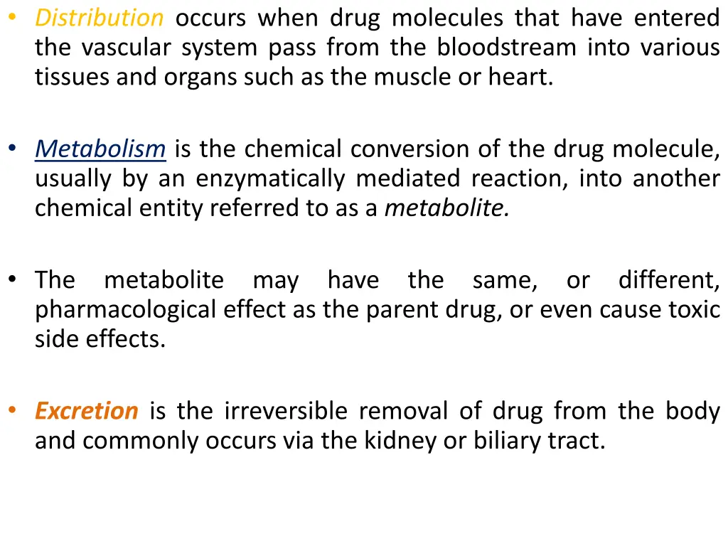 distribution occurs when drug molecules that have