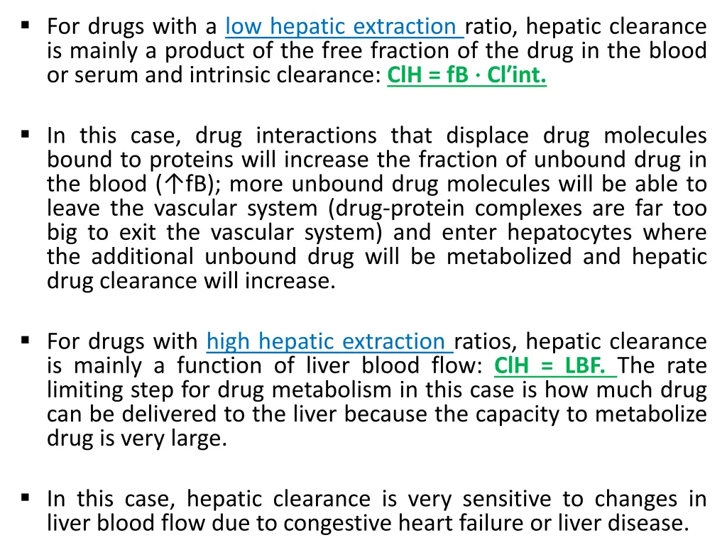 for drugs with a low hepatic extraction ratio