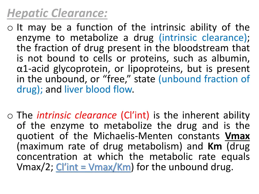 hepatic clearance o it may be a function
