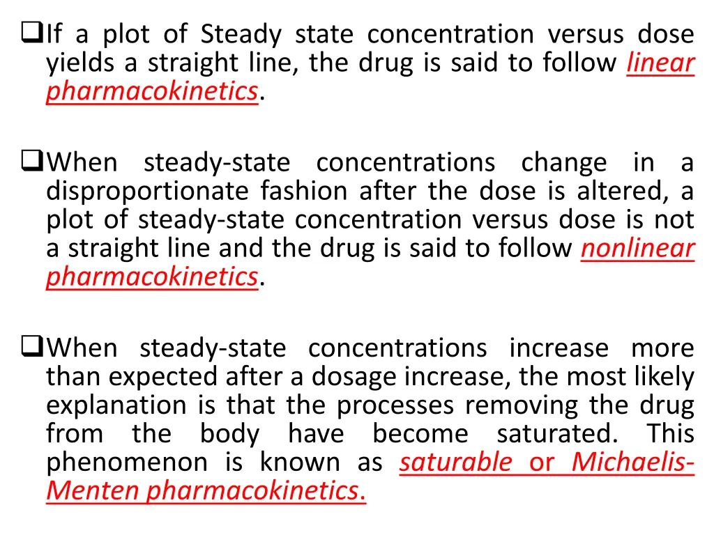 if a plot of steady state concentration versus