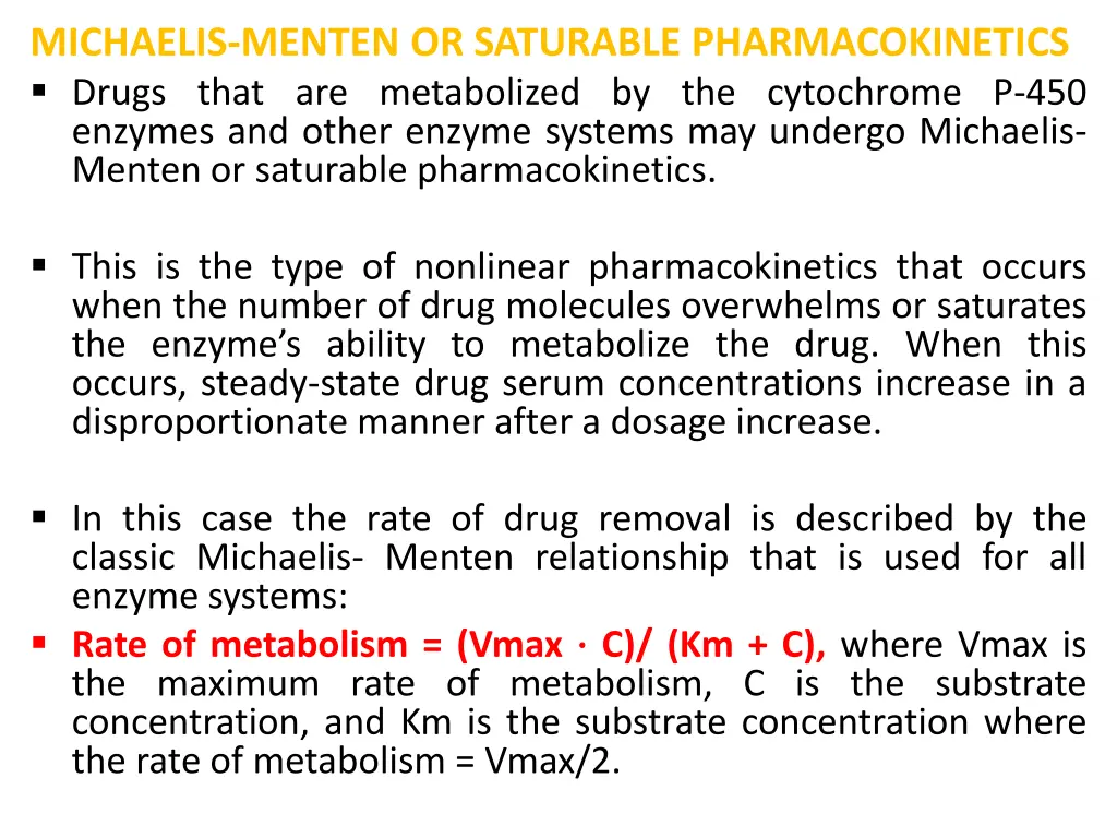 michaelis menten or saturable pharmacokinetics