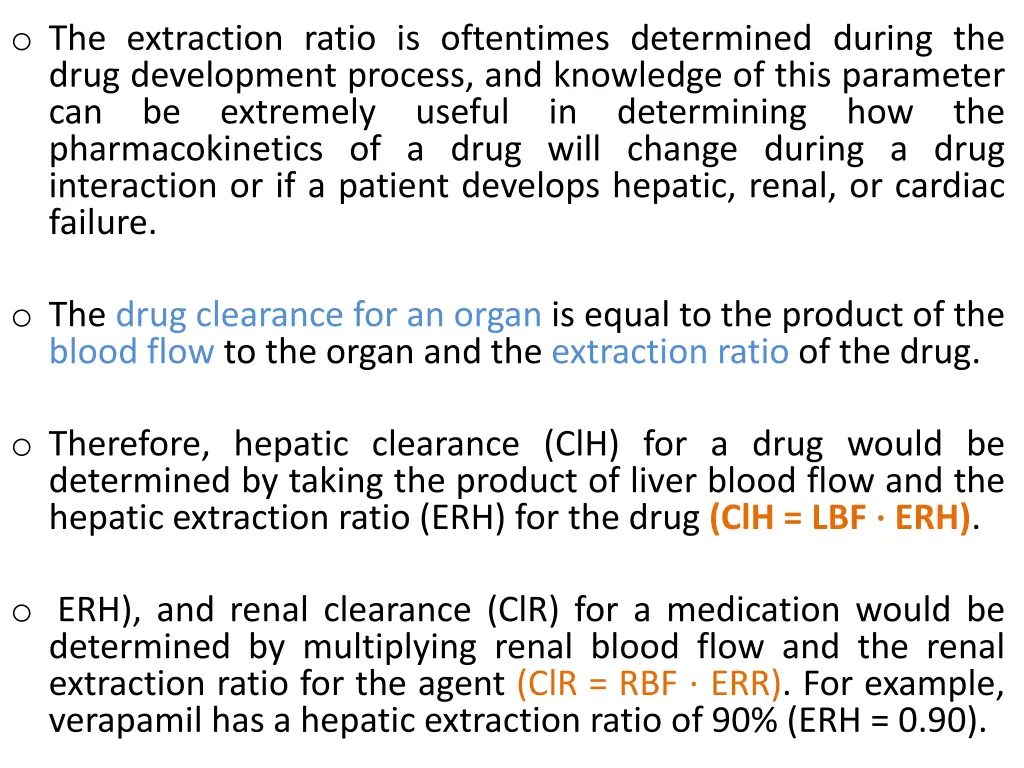 o the extraction ratio is oftentimes determined