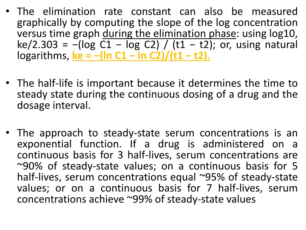 the elimination rate constant can also