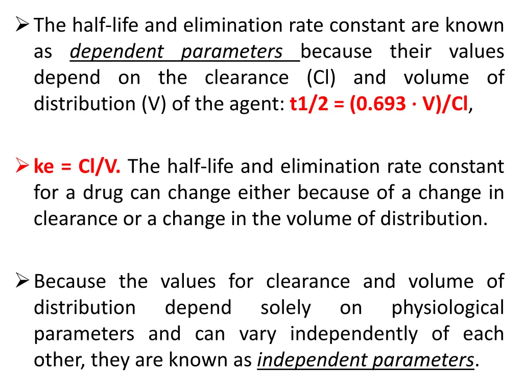 the half life and elimination rate constant