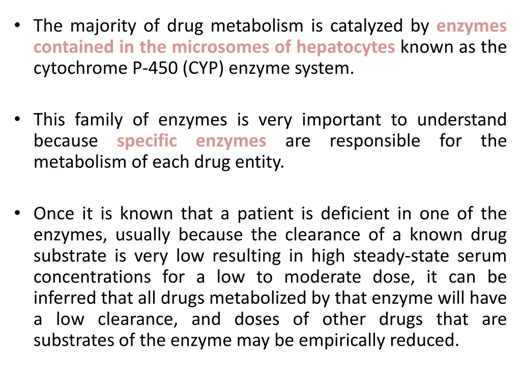 the majority of drug metabolism is catalyzed