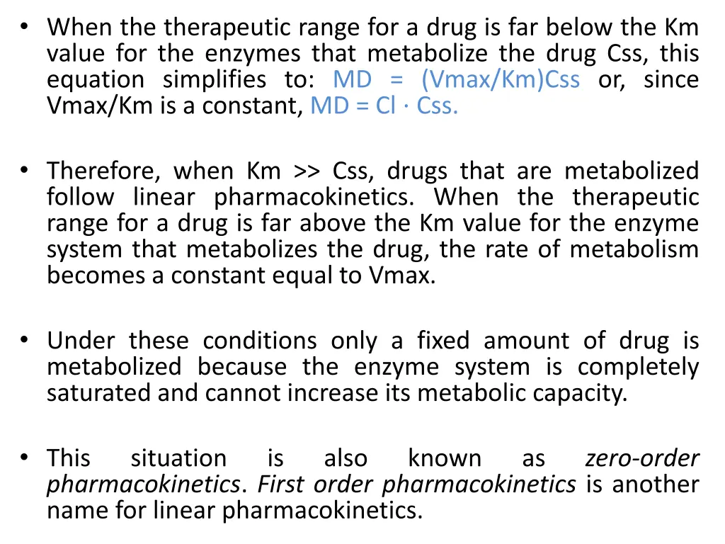 when the therapeutic range for a drug