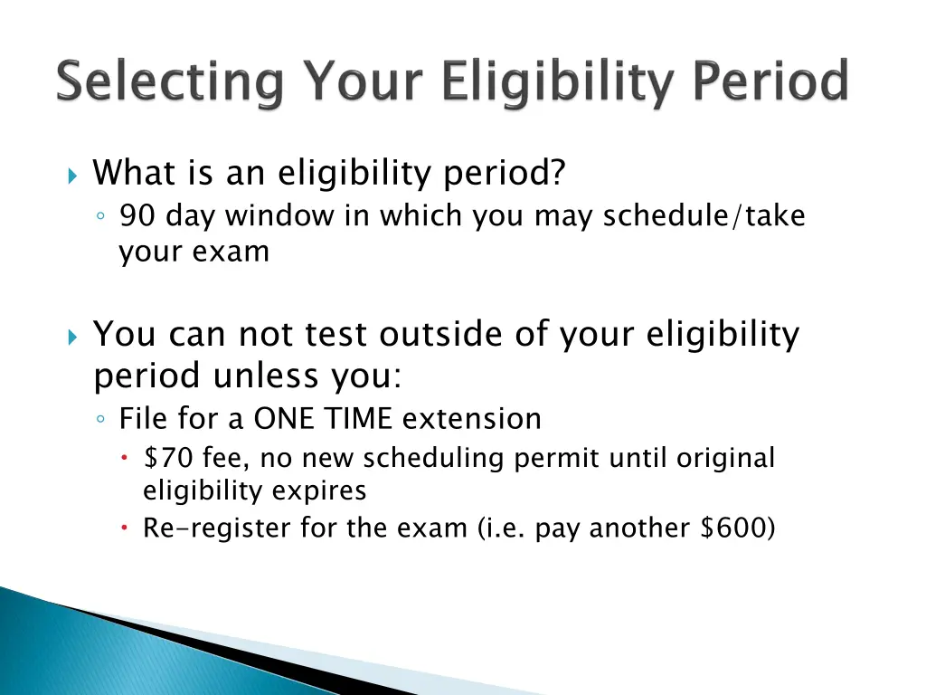 what is an eligibility period 90 day window