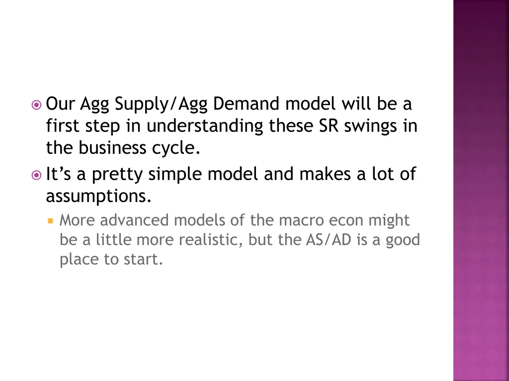 our agg supply agg demand model will be a first