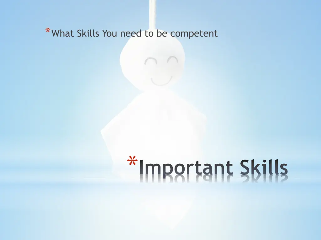 what skills you need to be competent