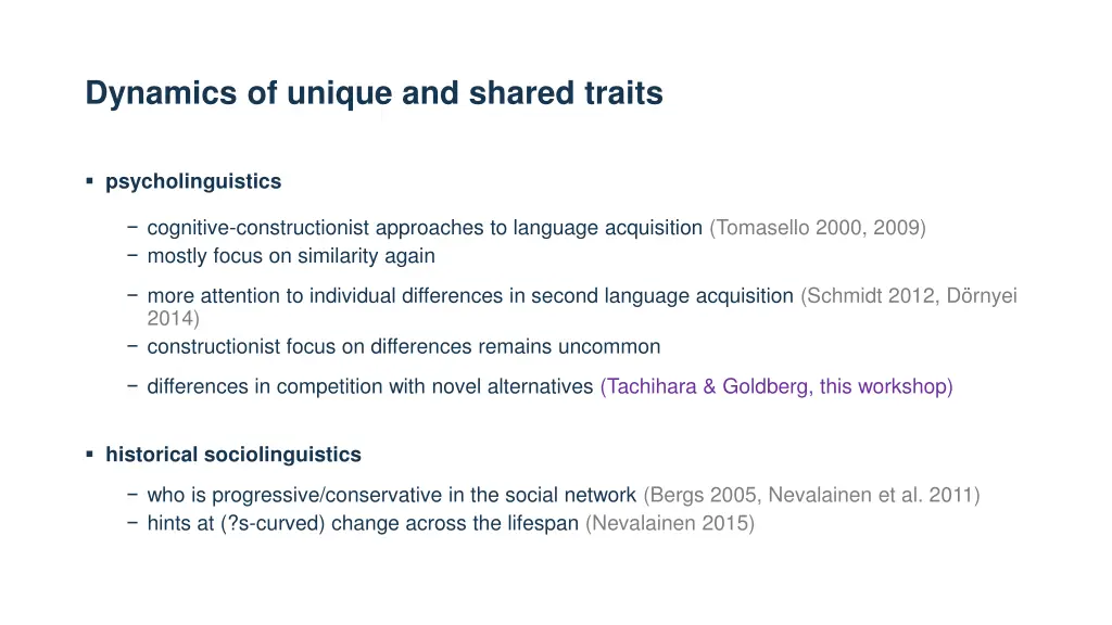 dynamics of unique and shared traits