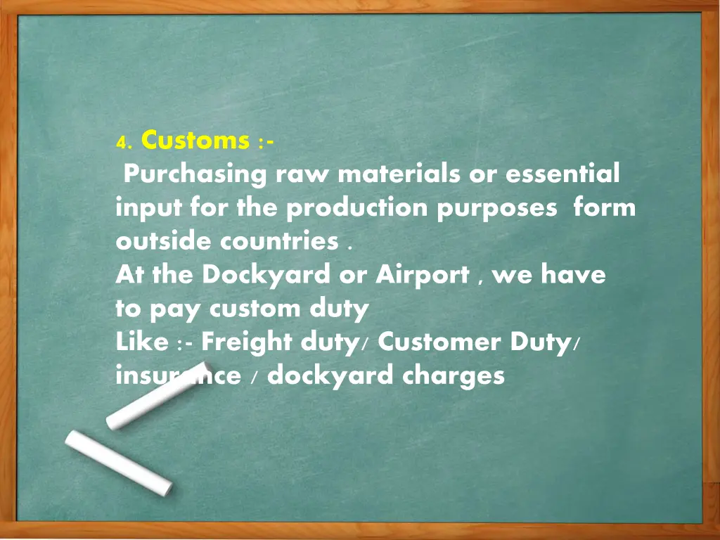4 customs purchasing raw materials or essential