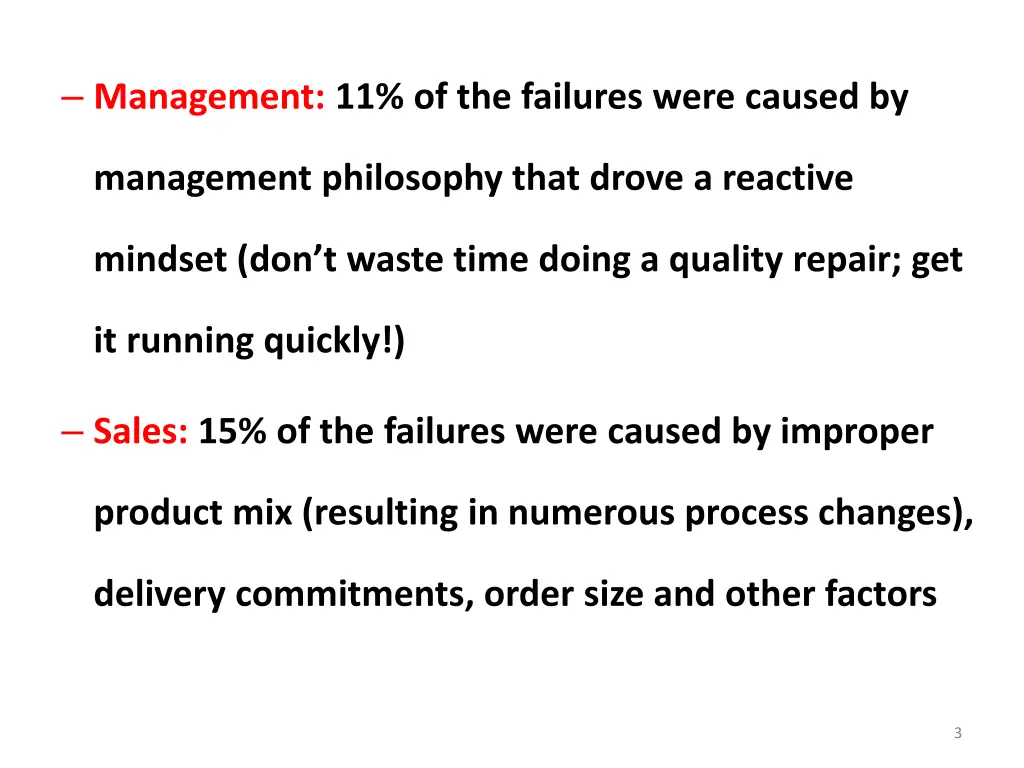 management 11 of the failures were caused by