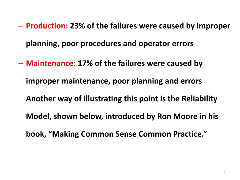 production 23 of the failures were caused