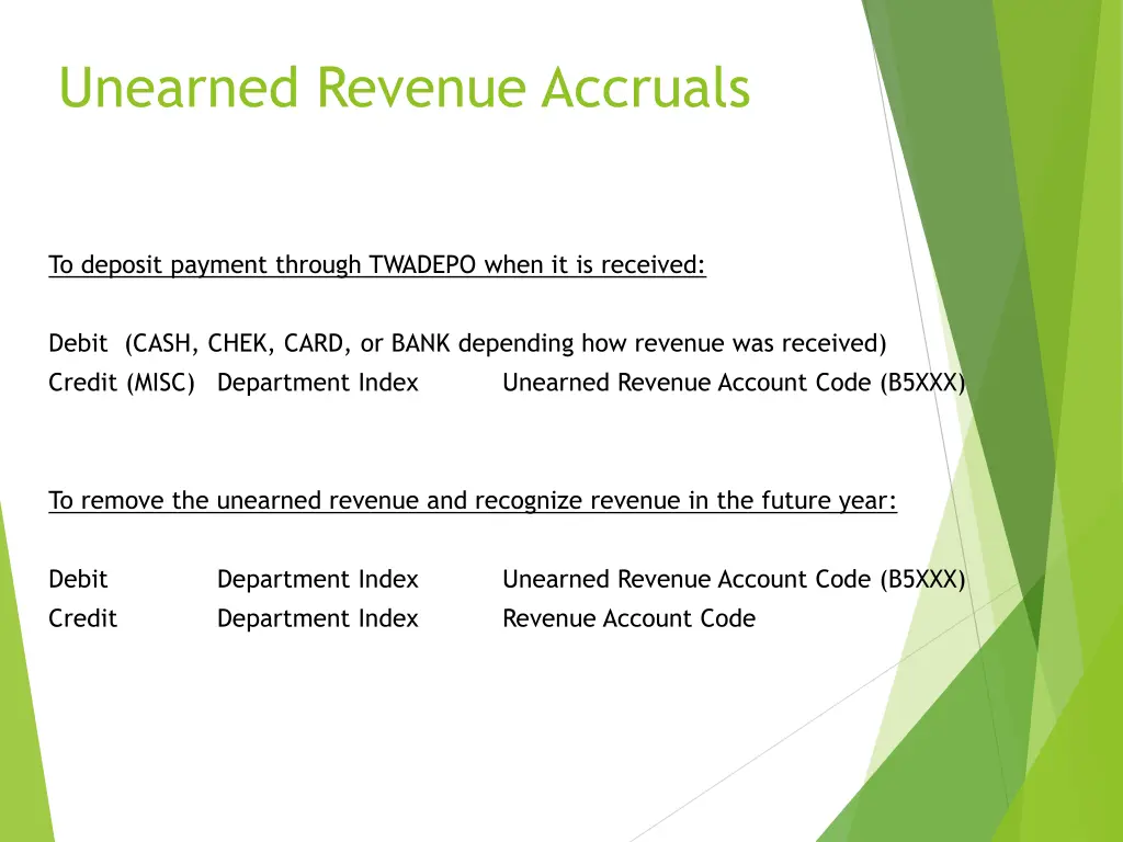 unearned revenue accruals