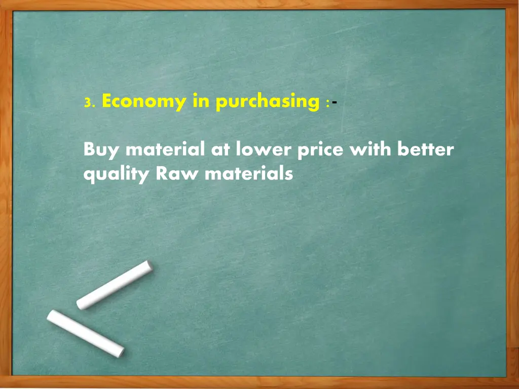 3 economy in purchasing buy material at lower