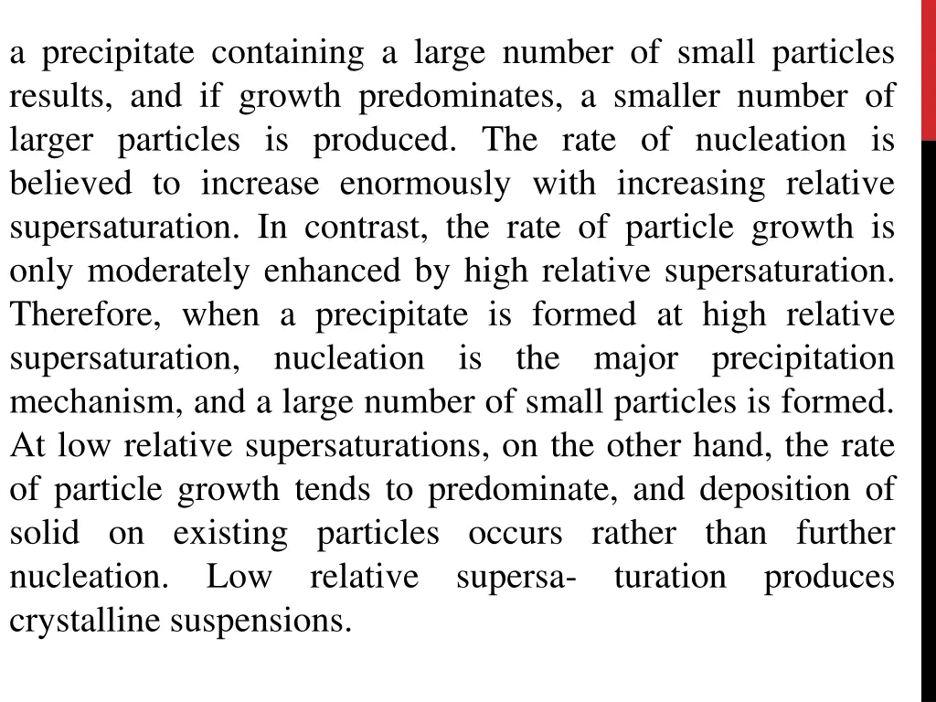 a precipitate containing a large number of small