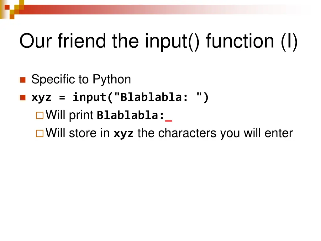 our friend the input function i