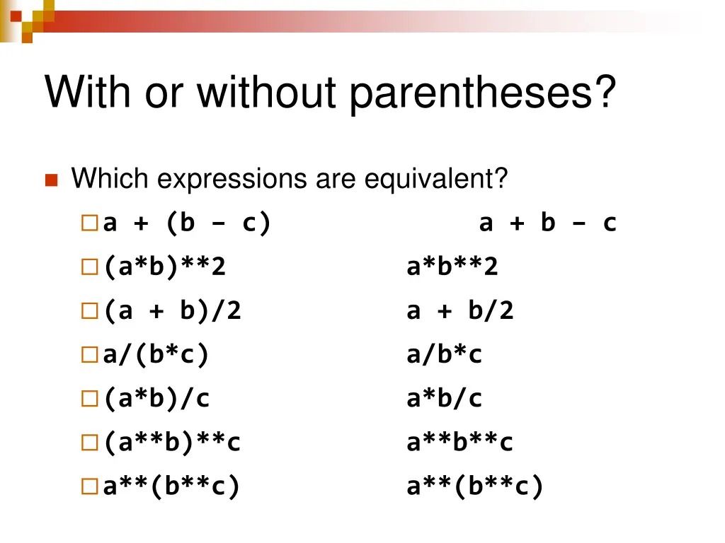 with or without parentheses