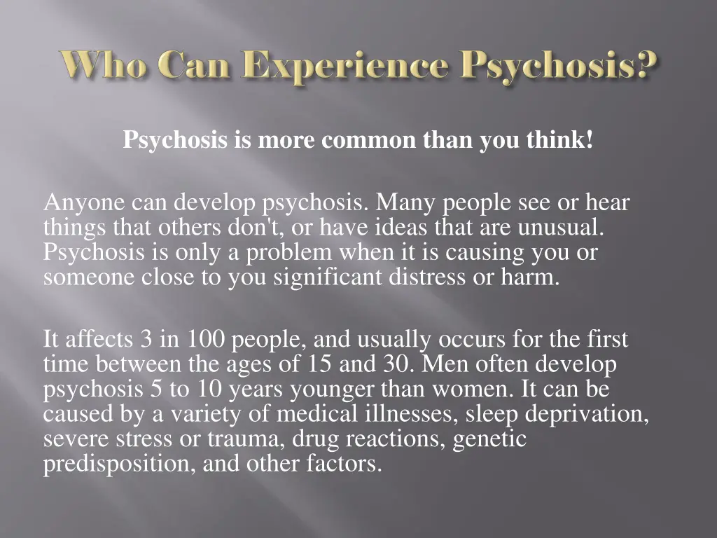 psychosis is more common than you think