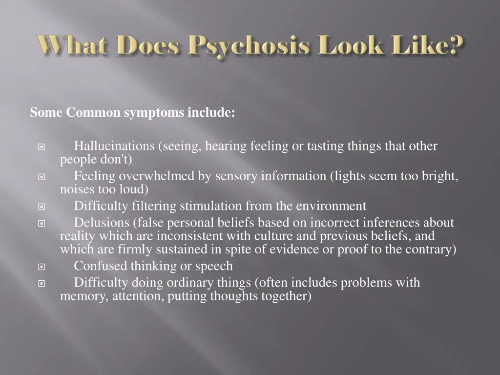 some common symptoms include