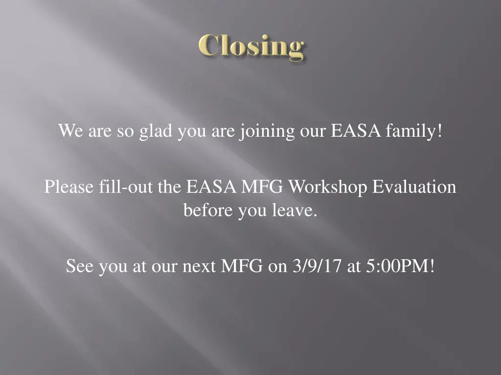 we are so glad you are joining our easa family
