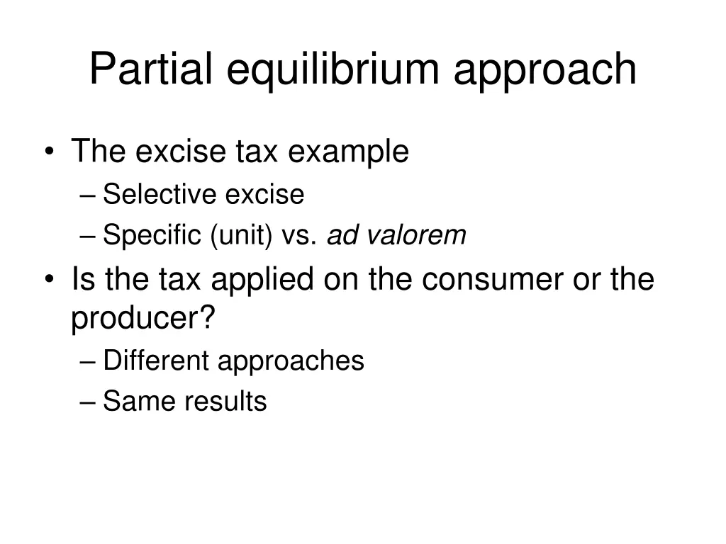 partial equilibrium approach