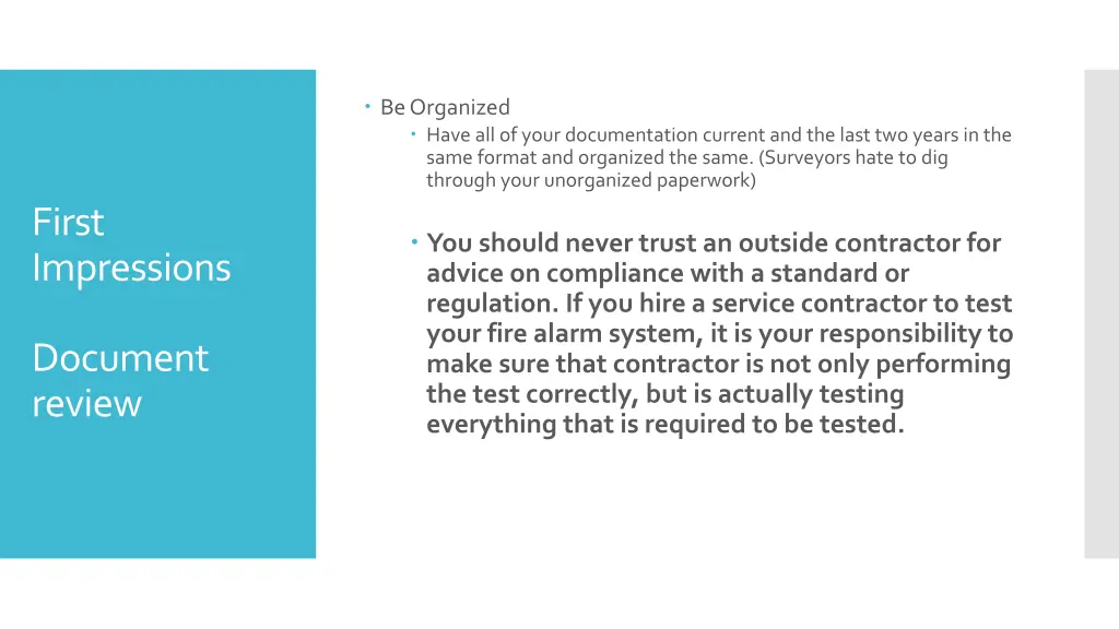be organized have all of your documentation