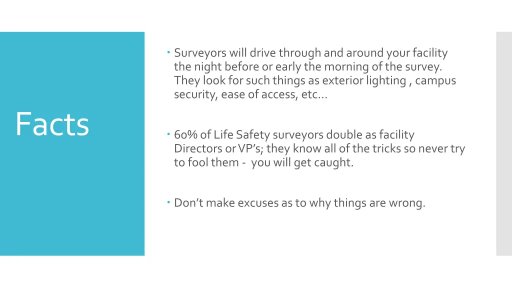 surveyors will drive through and around your