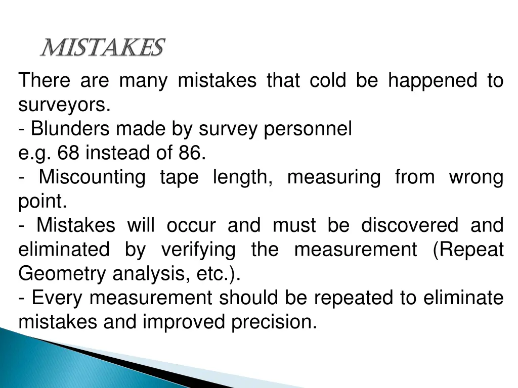 there are many mistakes that cold be happened