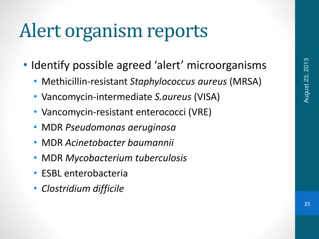 alert organism reports