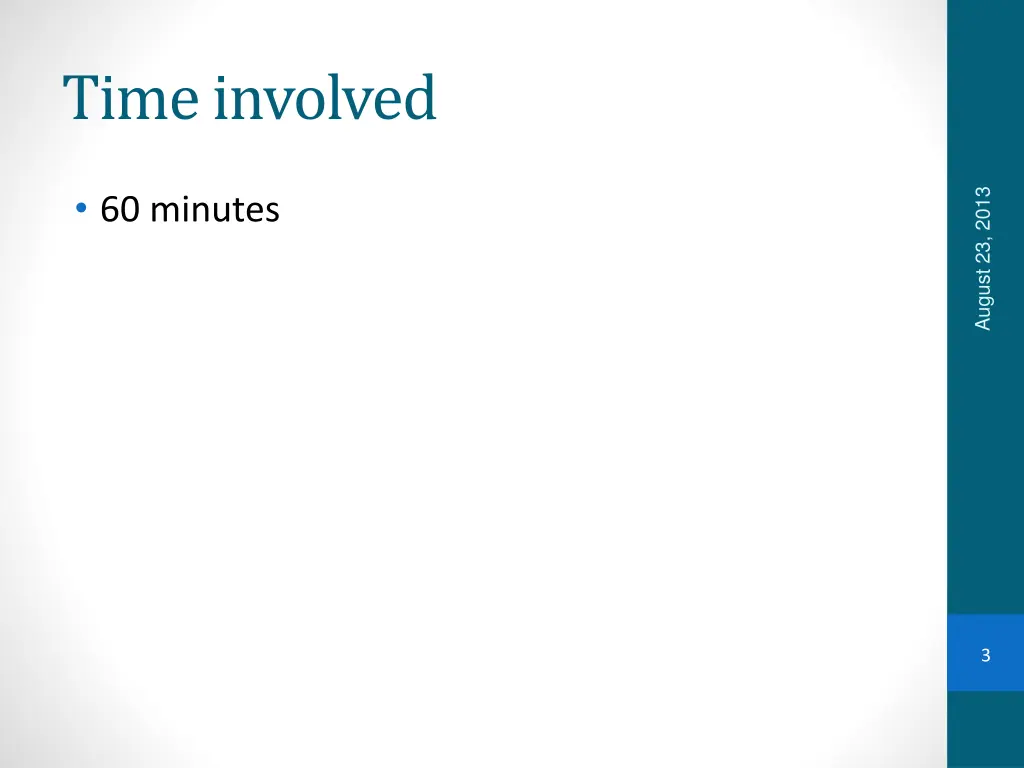 time involved
