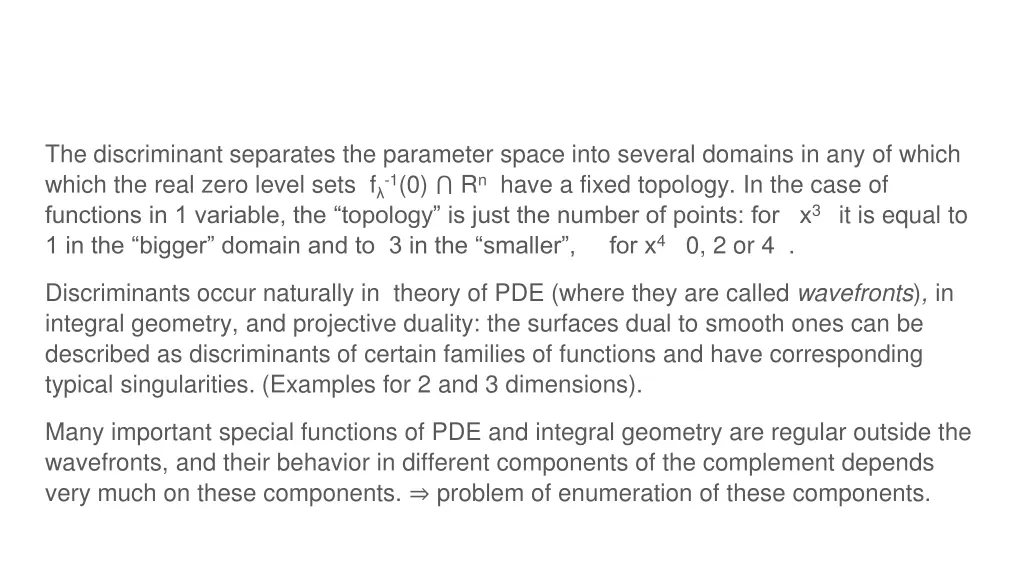 the discriminant separates the parameter space