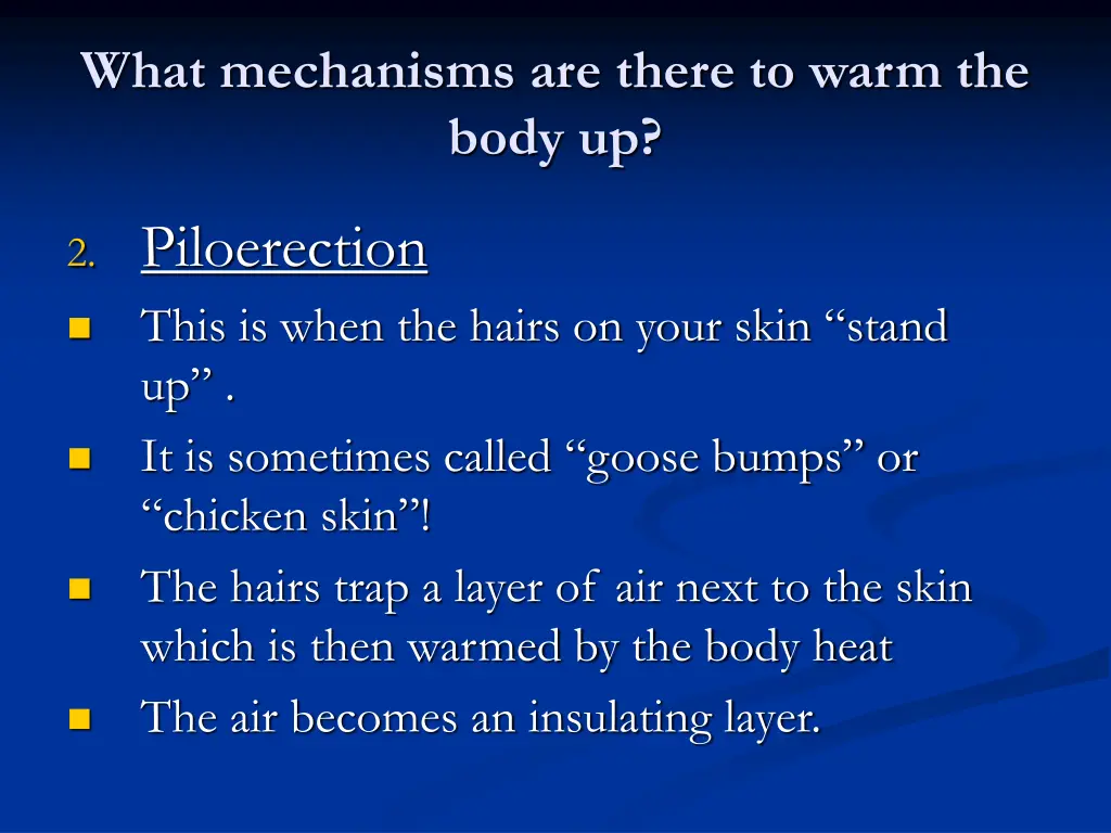 what mechanisms are there to warm the body up 1