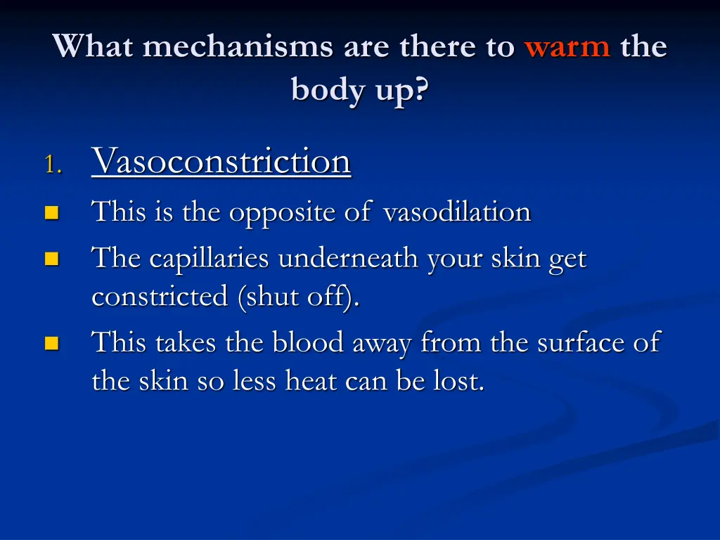 what mechanisms are there to warm the body up