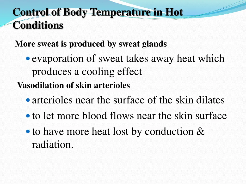 control of body temperature in hot conditions