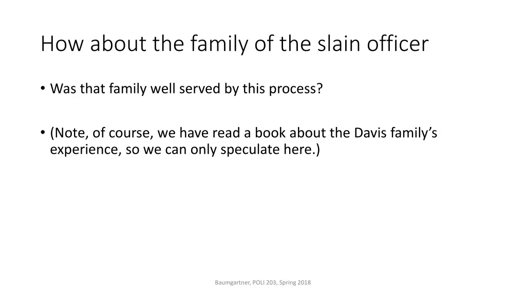 how about the family of the slain officer