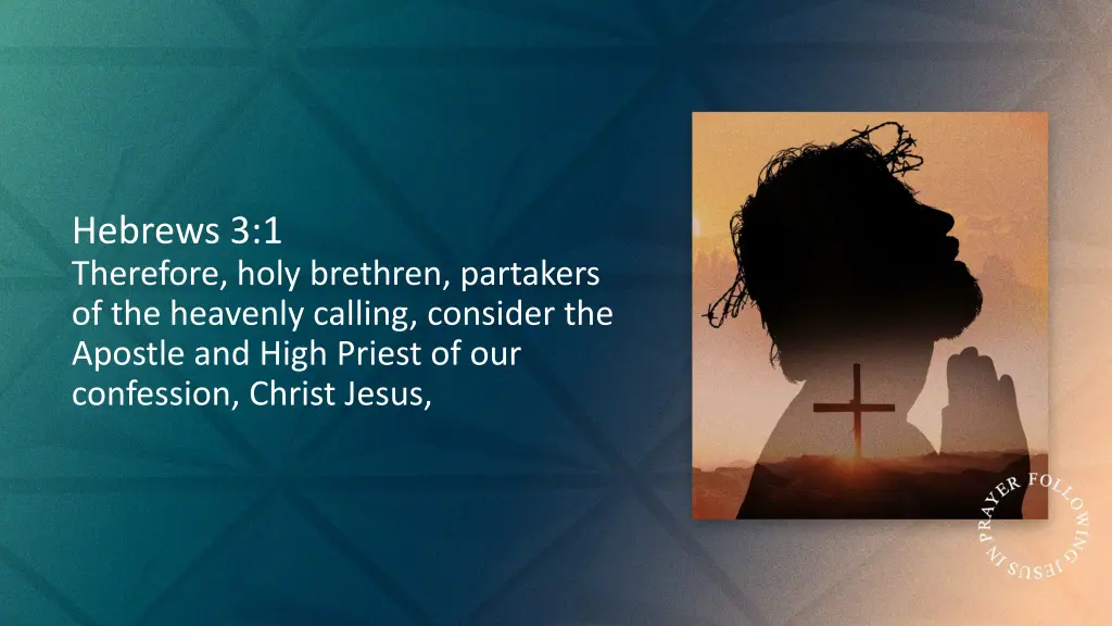 hebrews 3 1 therefore holy brethren partakers