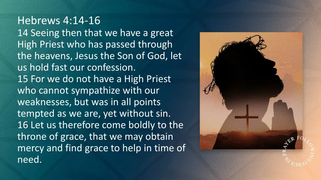 hebrews 4 14 16 14 seeing then that we have
