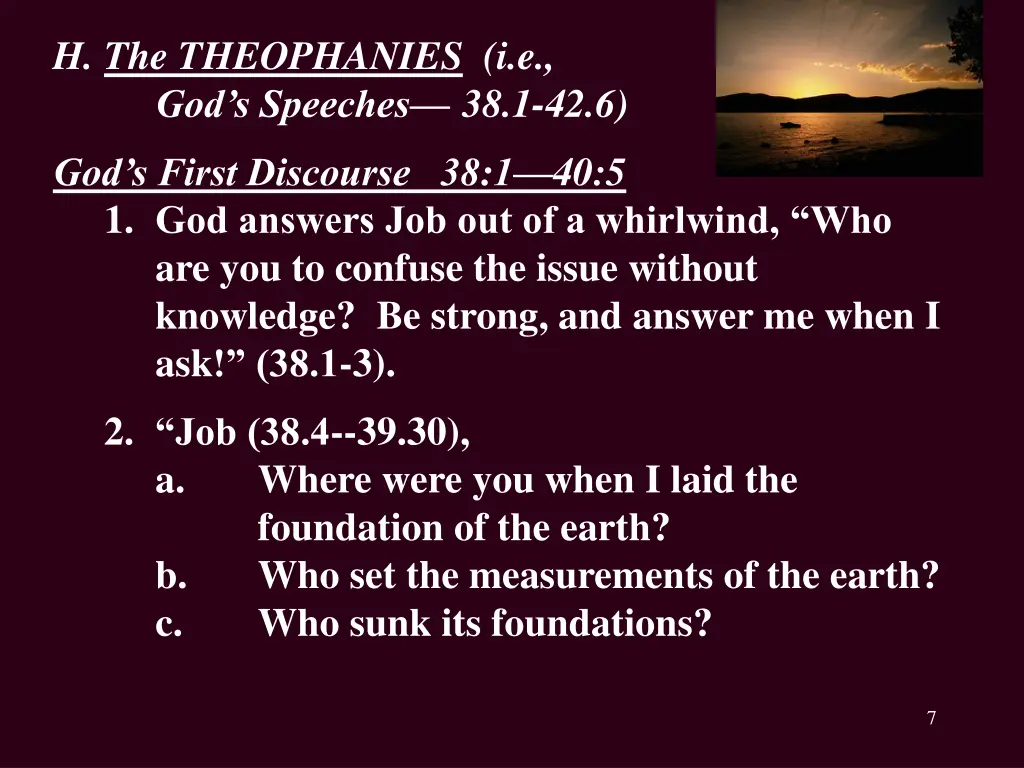 h the theophanies i e god s speeches 38 1 42 6