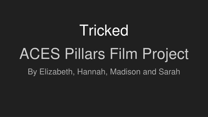 tricked