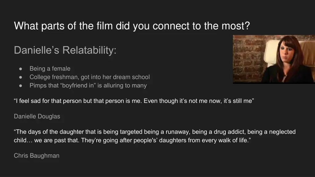 what parts of the film did you connect to the most
