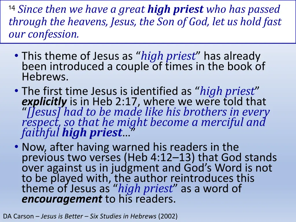 14 since then we have a great high priest