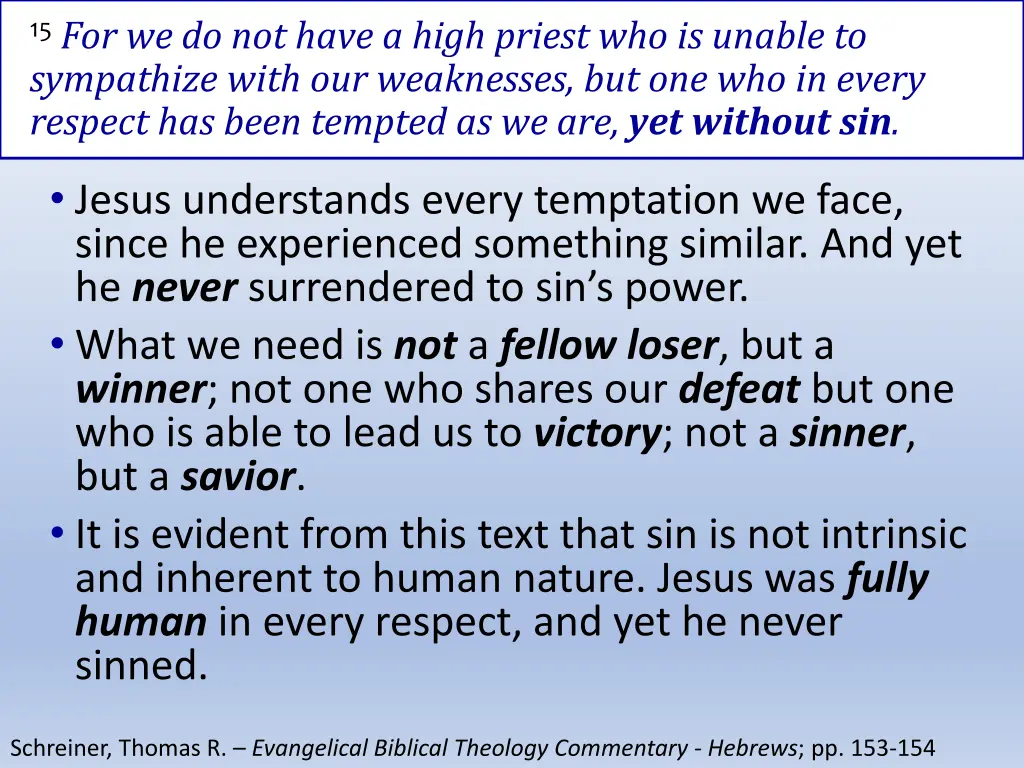 15 for we do not have a high priest who is unable 1