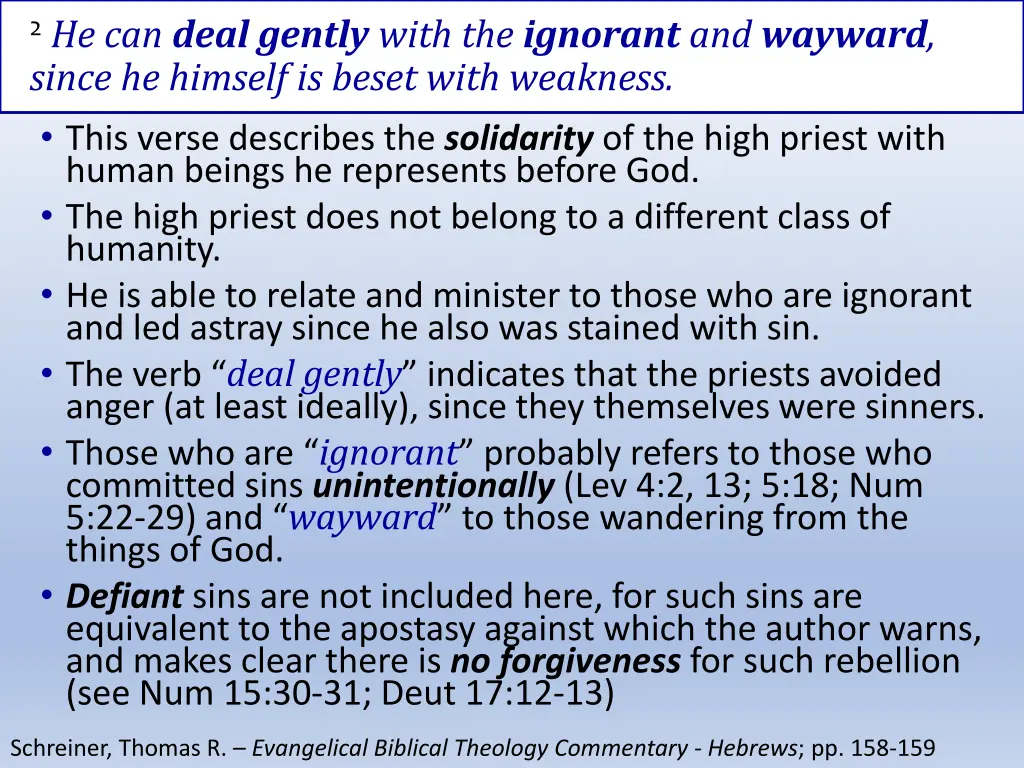 2 he can deal gently with the ignorant