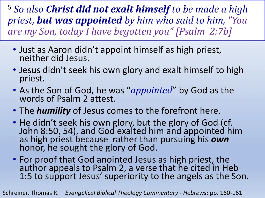 5 so also christ did not exalt himself to be made