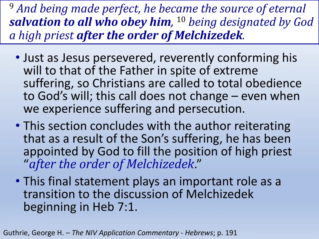 9 and being made perfect he became the source 1