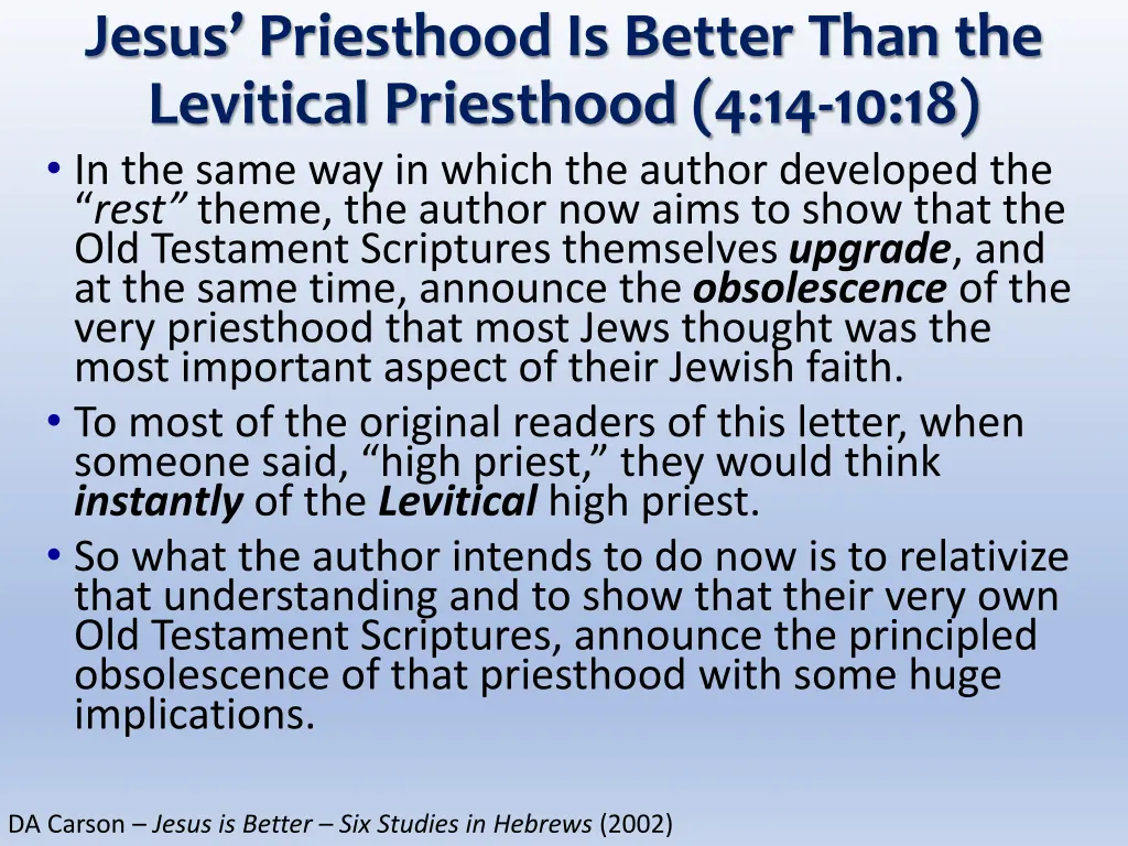 jesus priesthood is better than the levitical