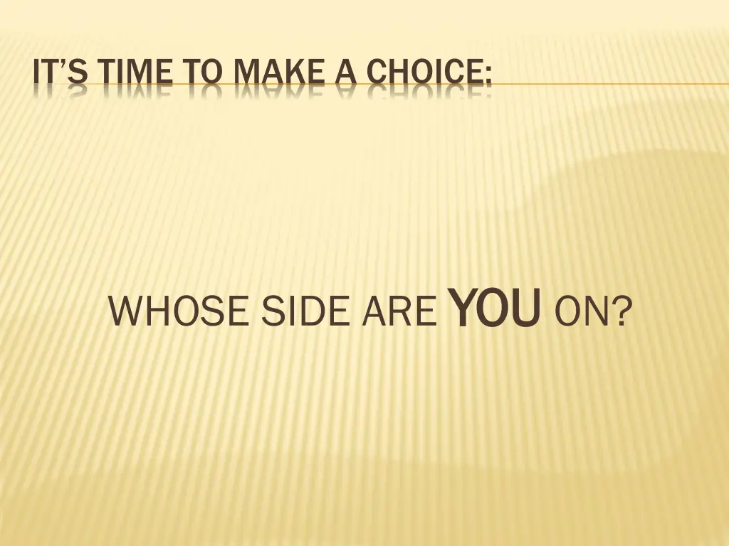 it s time to make a choice