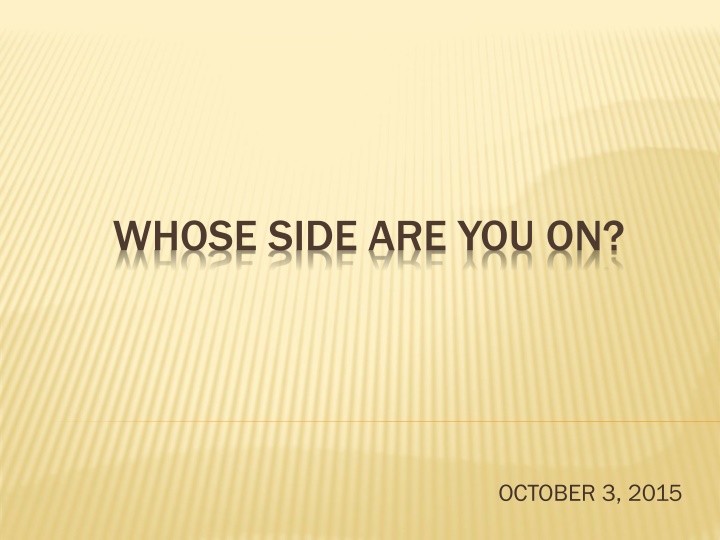 whose side are you on